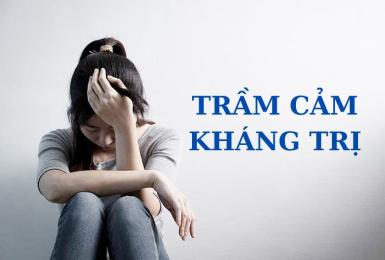 Trầm cảm kháng trị: Hướng điều trị khi dùng thuốc không hiệu quả 