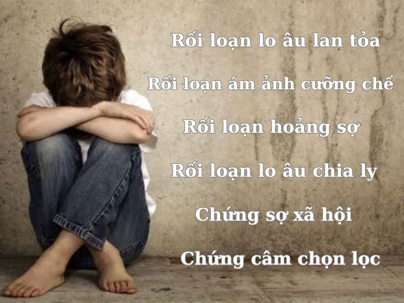 Các loại rối loạn lo âu ở trẻ